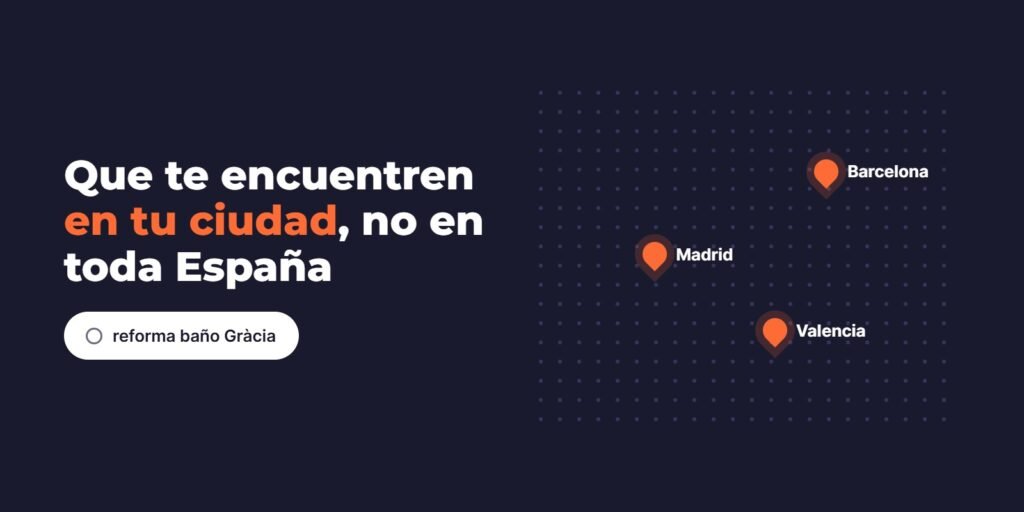 Búsqueda de reformas en un barrio y mapa con Barcelona, Madrid y Valencia